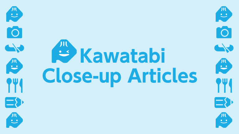 kawatabi close-up articles